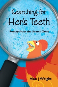 Enlarge image Cover: Searching For Hen's Teeth - Balboa Press Australia
