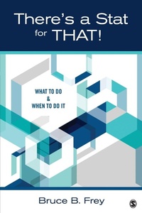 Enlarge image Cover: There's a Stat for That! - SAGE Publications Inc