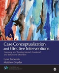 Cover: Case Conceptualization and Effective Interventions - SAGE Publications Inc