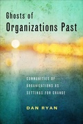 Cover: Ghosts of Organizations Past - Temple University Press,U.S.