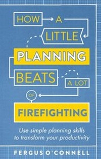 Enlarge image Cover: How a Little Planning Beats a Lot of Firefighting - Robinson