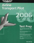 Cover: Airline Transport Pilot 2006 Test Prep - Aviation Supplies & Academics Inc