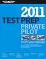 Cover: Private Pilot Test Prep 2011 - Aviation Supplies & Academics Inc