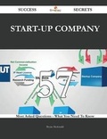 Cover: Start-Up Company 57 Success Secrets - 57 Most Asked Questions on Start-Up Company - What You Need to Know - Emereo Publishing