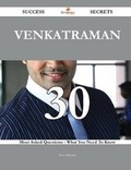 Cover: Venkatraman 30 Success Secrets - 30 Most Asked Questions on Venkatraman - What You Need to Know - Emereo Publishing