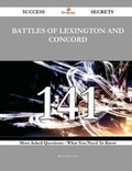 Cover: Battles of Lexington and Concord 141 Success Secrets - 141 Most Asked Questions on Battles of Lexington and Concord - What You Need to Know - Emereo Publishing