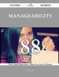 Cover: Manageability 88 Success Secrets - 88 Most Asked Questions on Manageability - What You Need to Know - Emereo Publishing