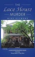 Cover: The Lace House Murder - AUTHORHOUSE