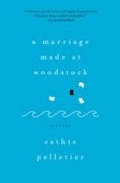 Cover: A Marriage Made at Woodstock - Sourcebooks Landmark