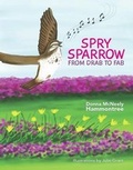 Cover: Spry Sparrow - Brown Books Kids