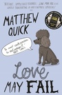 Cover: Love May Fail - Picador