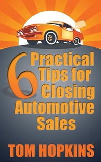 Enlarge image Cover: 6 Practical Tips for Closing Automotive Sales - Made for Success Publishing