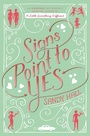 Cover: Signs Point to Yes - Macmillan Children's Books