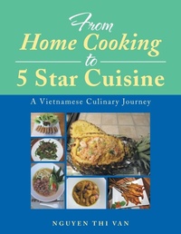 Abbildung von: From Home Cooking to 5 Star Cuisine - Xlibris
