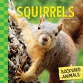 Cover: Squirrels - Backyard Animals