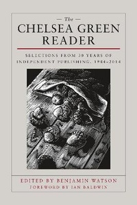 Enlarge image Cover: The Chelsea Green Reader - Chelsea Green Publishing Co