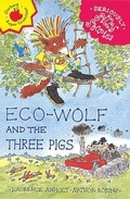 Cover: Seriously Silly Stories: Ecowolf and The Three Pigs - Orchard Books