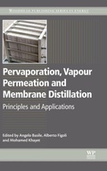Cover: Pervaporation, Vapour Permeation and Membrane Distillation - Woodhead Publishing Ltd