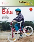 Cover: Gateway Gold Level 3 Reader Book 3 - Riding My Bike - Garnet Education