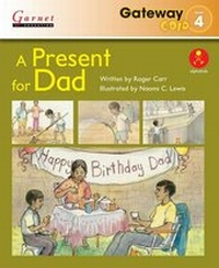 Enlarge image Cover: Gateway Gold Level 4 Reader Book 3 - A Present for Dad - Garnet Education