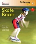 Cover: Gateway Gold Level 4 Reader Book 4 - Skate Racer - Garnet Education