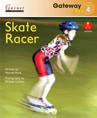 Enlarge image Cover: Gateway Gold Level 4 Reader Book 4 - Skate Racer - Garnet Education