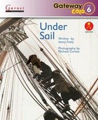 Enlarge image Cover: Gateway Gold Level 6 Reader Book 1 - Under Sail - Garnet Education