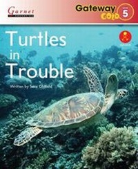 Enlarge image Cover: Gateway Gold Level 5 Reader Book 4 - Turtles in Trouble - Garnet Education