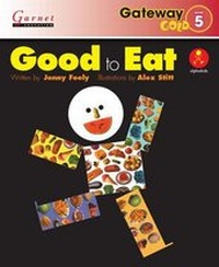 Enlarge image Cover: Gateway Gold Level 5 Reader Book 3 - Good to Eat - Garnet Education