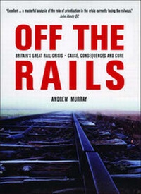 Enlarge image Cover: Off The Rails - Verso Books