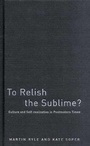 Cover: To Relish the Sublime? - Verso Books