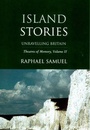 Cover: Theatres of Memory: Island Stories - Unravelling Britain v. 2 - Verso Books