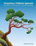 Cover: Integrating a Palliative Approach - Life and Death Matters