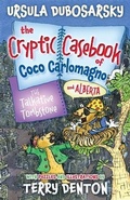 Cover: The Talkative Tombstone: The Cryptic Casebook of Coco Carlomagno (and Alberta) Bk 6 - A&U Children