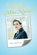 Cover: You think this is funny, Miss Nurse? - AUTHORHOUSE
