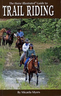 Enlarge image Cover: The Horse Illustrated Guide to Trail Riding - BowTie Press