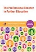 Cover: The Professional Teacher in Further Education - Critical Publishing Ltd