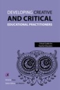 Cover: Developing Creative and Critical Educational Practitioners - Critical Publishing