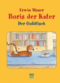 Enlarge image Cover: Boris der Kater - Der Goldfisch - NordSüd Verlag