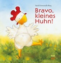 Cover: Bravo, kleines Huhn! - Eine Ostergeschichte ab 4 Jahren im kleinen Format - NordS&uuml;d Verlag