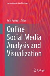 Enlarge image Cover: Online Social Media Analysis and Visualization - Springer