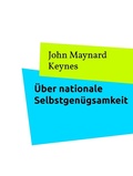 Cover: &Uuml;ber nationale Selbstgen&uuml;gsamkeit - BoD E-Short