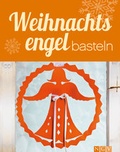 Cover: Weihnachtsengel basteln - Apollo Medien