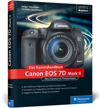 Abbildung von: Canon EOS 7D Mark II. Das Kamerahandbuch - Rheinwerk