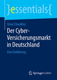 Abbildung von: Der Cyber-Versicherungsmarkt in Deutschland - Springer Gabler
