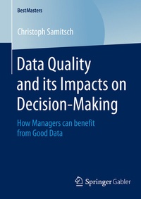 Abbildung von: Data Quality and its Impacts on Decision-Making - Springer Gabler