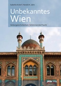 Cover: Unbekanntes Wien - Verlagsgruppe Styria GmbH & Co. KG