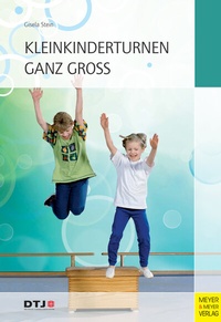 Abbildung von: Kleinkinderturnen ganz groß - Meyer & Meyer