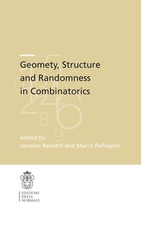 Enlarge image Cover: Geometry, Structure and Randomness in Combinatorics - Scuola Normale Superiore