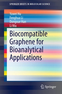 Enlarge image Cover: Biocompatible Graphene for Bioanalytical Applications - Springer